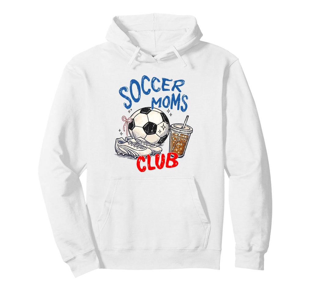 Soccer Moms Club Soccer Mom Mothers Hoodie - Fun Novelty Design Men Women - T-Shirt, Sweatshirt, Hoodie