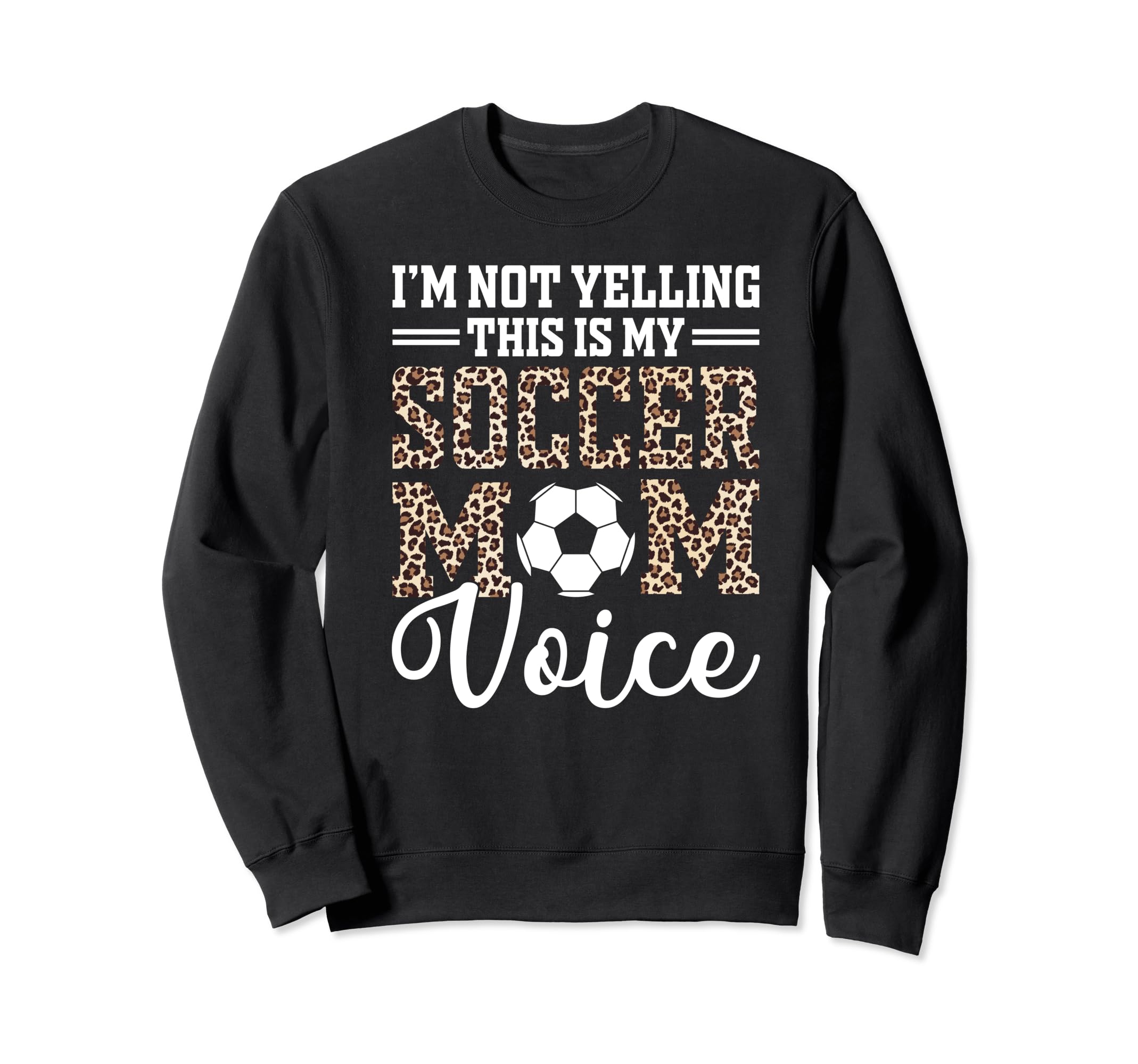 This Is My Soccer Mom Voice Mothers Sweatshirt - Aesthetic Graphic Unisex - T-Shirt, Sweatshirt, Hoodie