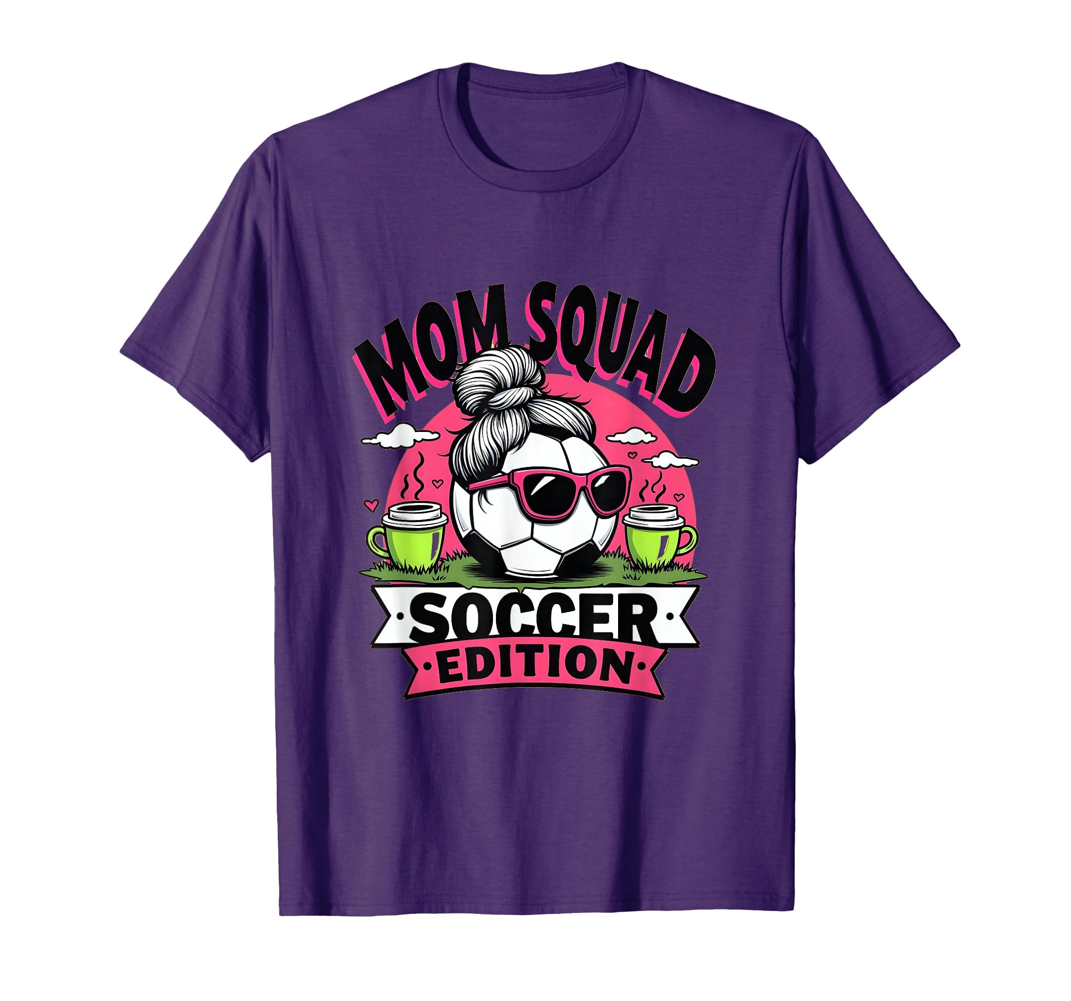 Mom Squad Soccer Team Spirit T-Shirt - Casual Everyday Wear Men Women - T-Shirt, Sweatshirt, Hoodie