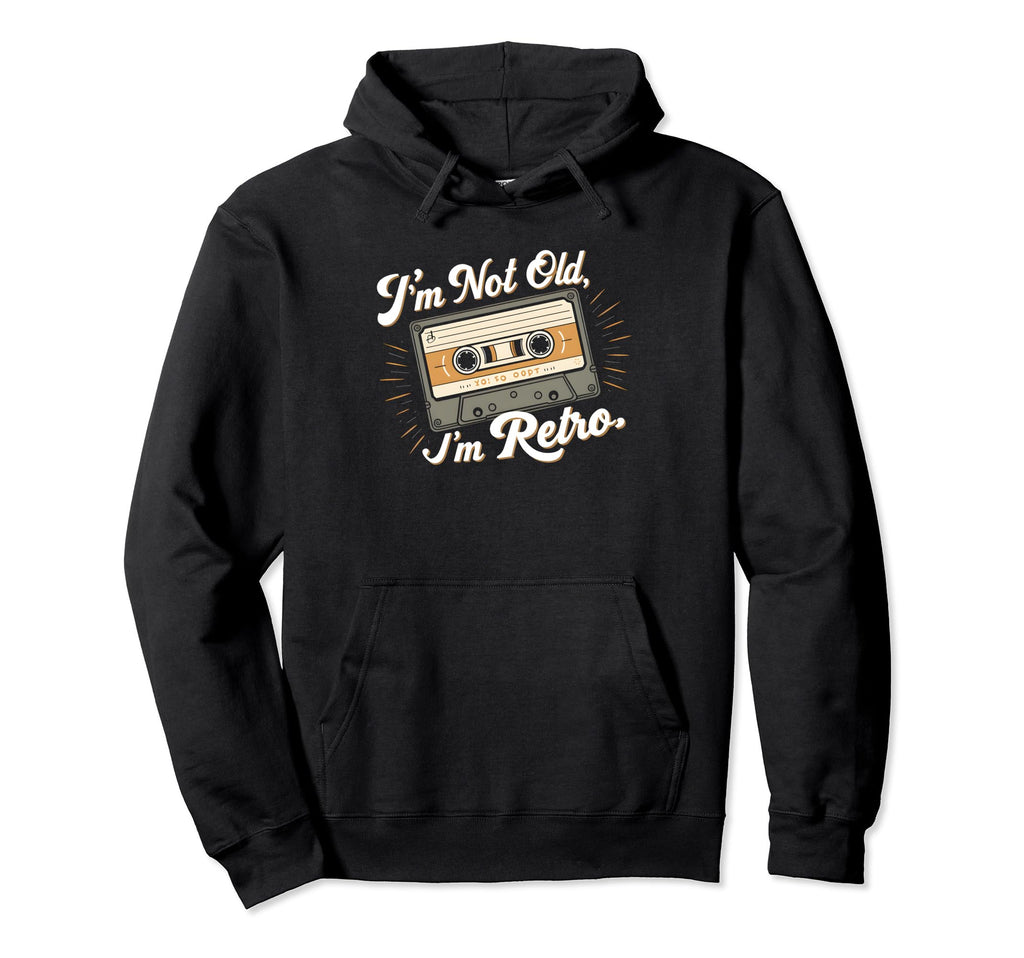 Im Not Old Im Cassette Tape Art Hoodie - Aesthetic Graphic for Adults - T-Shirt, Sweatshirt, Hoodie