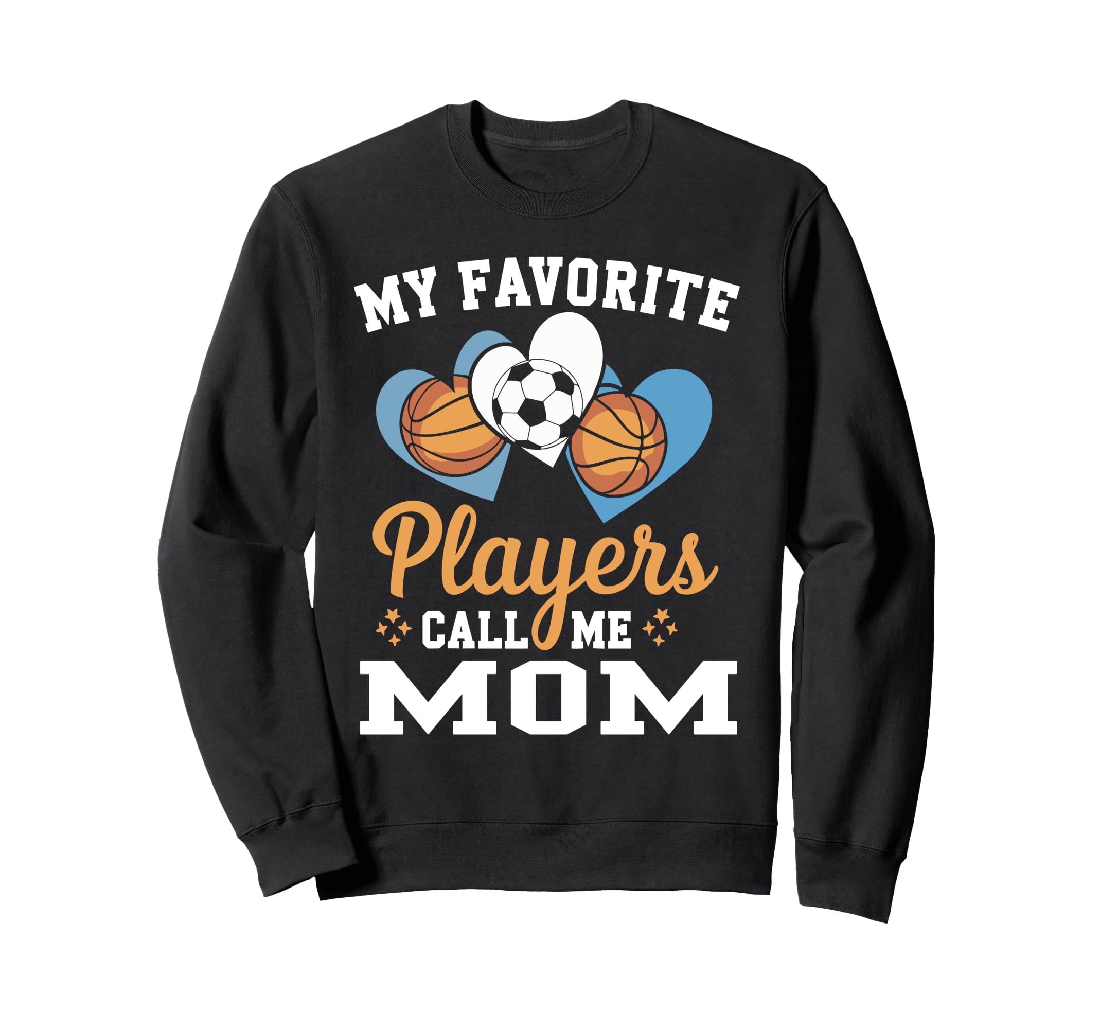 My Favorite Soccer Basketball Sweatshirt - Aesthetic Graphic for Adults - T-Shirt, Sweatshirt, Hoodie