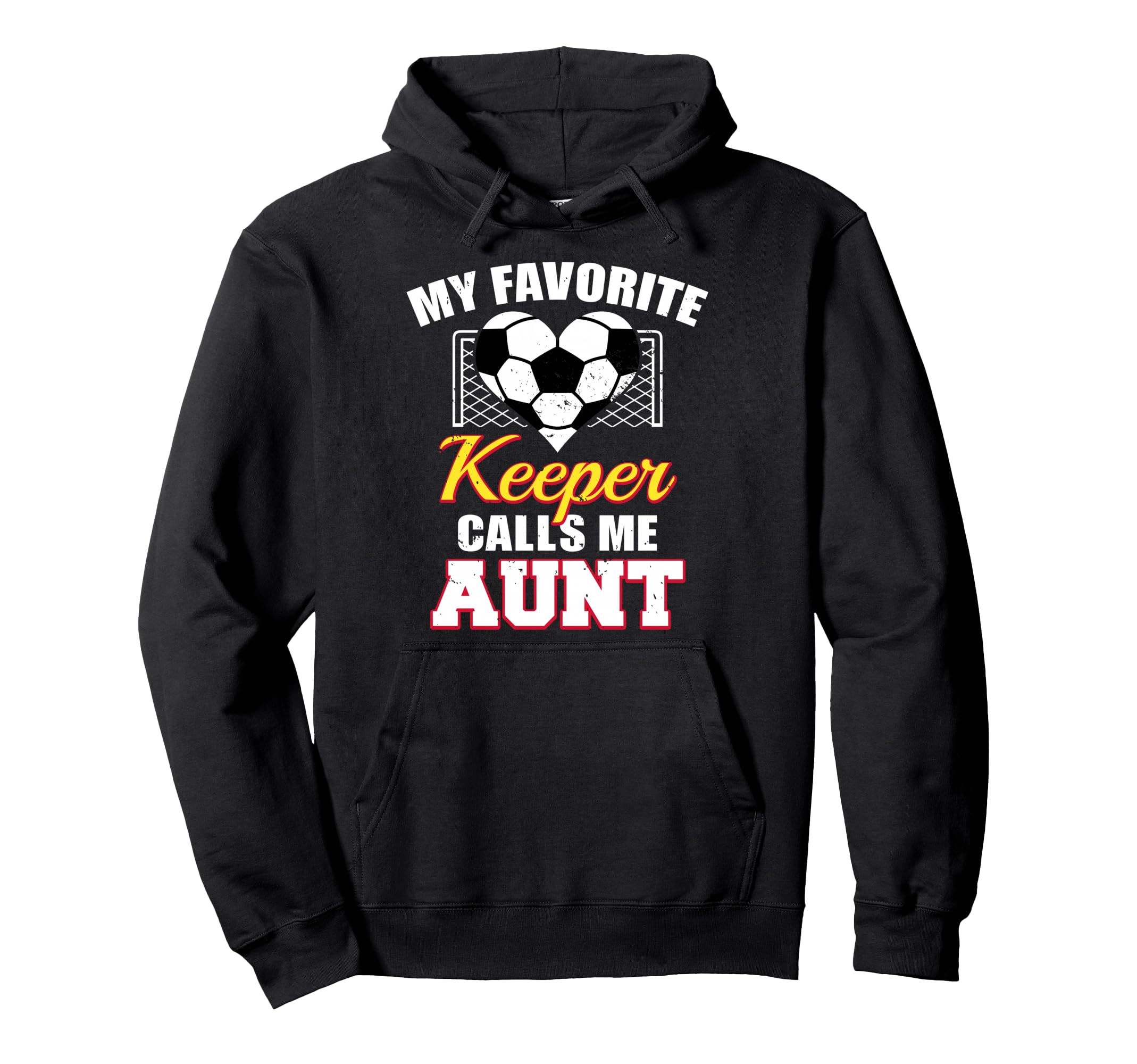 My Favorite Keeper Calls Me Aunt Hoodie - Custom Art Print Men Women - T-Shirt, Sweatshirt, Hoodie