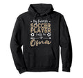 My Favorite Soccer Player Calls Me Oma Hoodie - Unique Graphic Men Women - T-Shirt, Sweatshirt, Hoodie