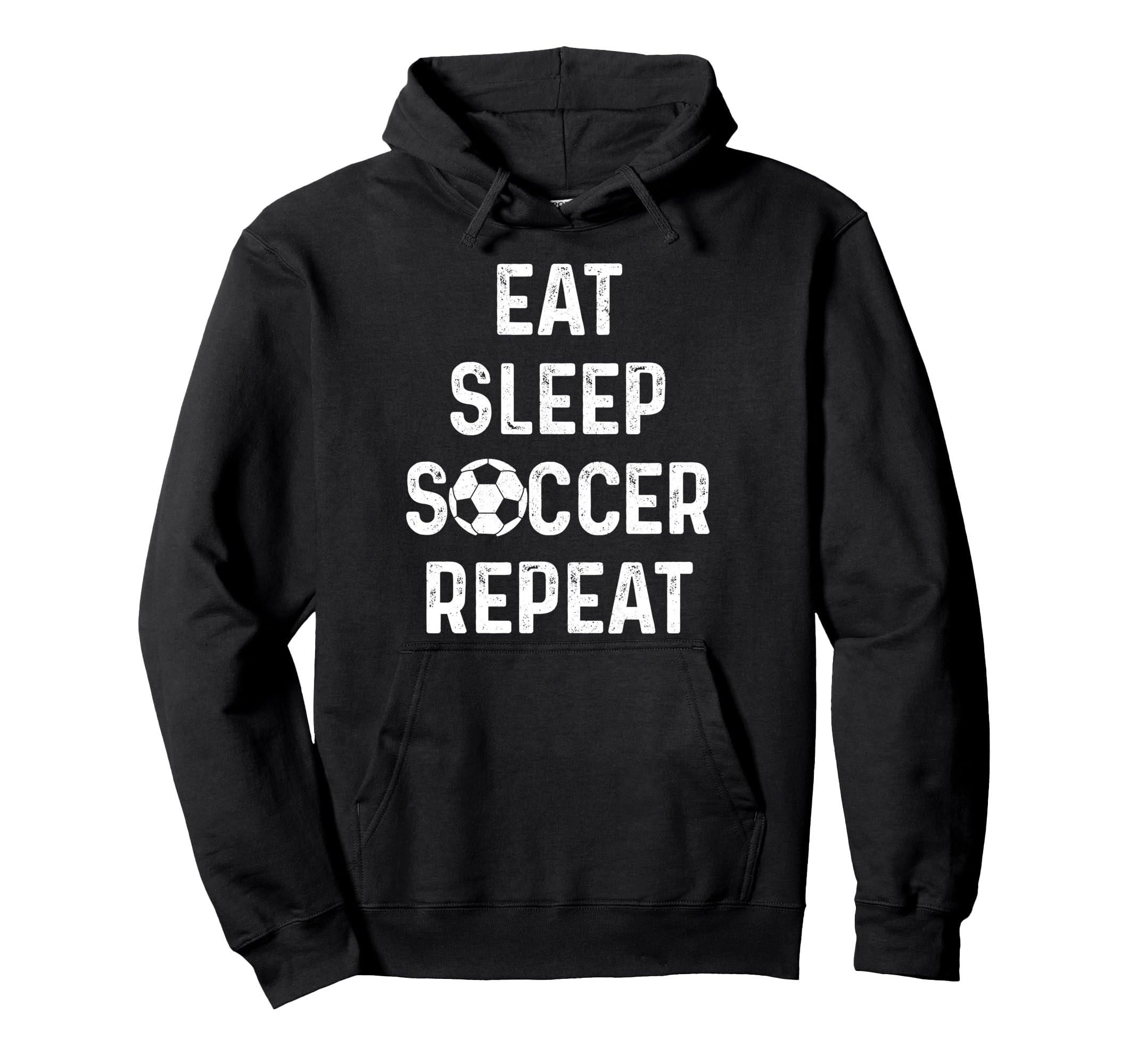 Eat Sleep Soccer Repeat Soccer Player Hoodie - Streetwear Style Unisex - T-Shirt, Sweatshirt, Hoodie