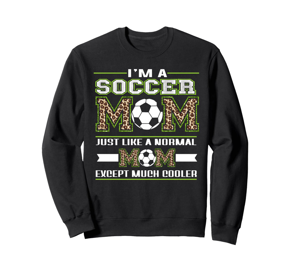 Im Soccer Mom Funny Mom Leopard Sweatshirt - Minimalist Print Men Women - T-Shirt, Sweatshirt, Hoodie