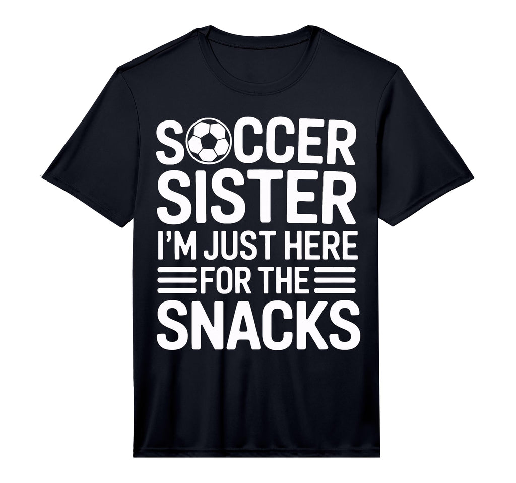 Soccer Sister Sidelines Im Just Here T-Shirt - Trendy Graphic for Adults - T-Shirt, Sweatshirt, Hoodie