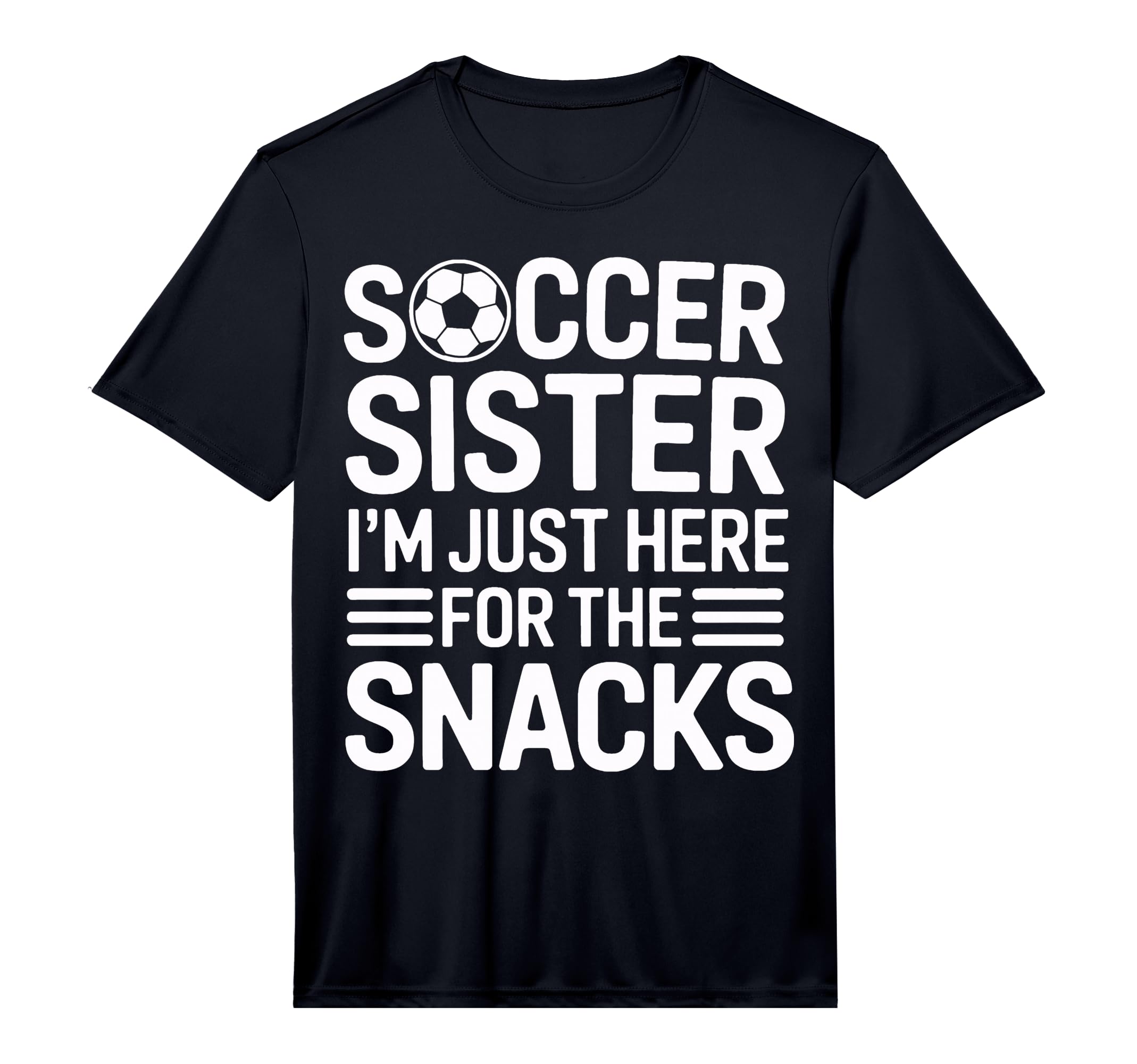 Soccer Sister Sidelines Im Just Here T-Shirt - Trendy Graphic for Adults - T-Shirt, Sweatshirt, Hoodie