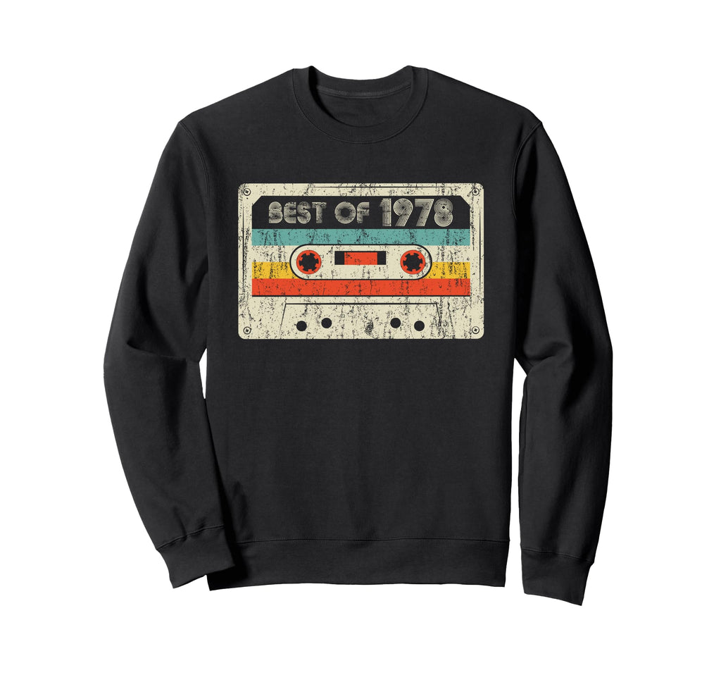 Best 1978 Birthday Yrs 1978 Sweatshirt - Trendy Graphic for Adults - T-Shirt, Sweatshirt, Hoodie