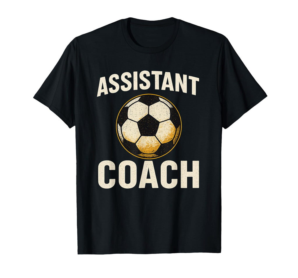 Assistant Soccer Coach Distressed Ball T-Shirt - Graphic Print Unisex - T-Shirt, Sweatshirt, Hoodie