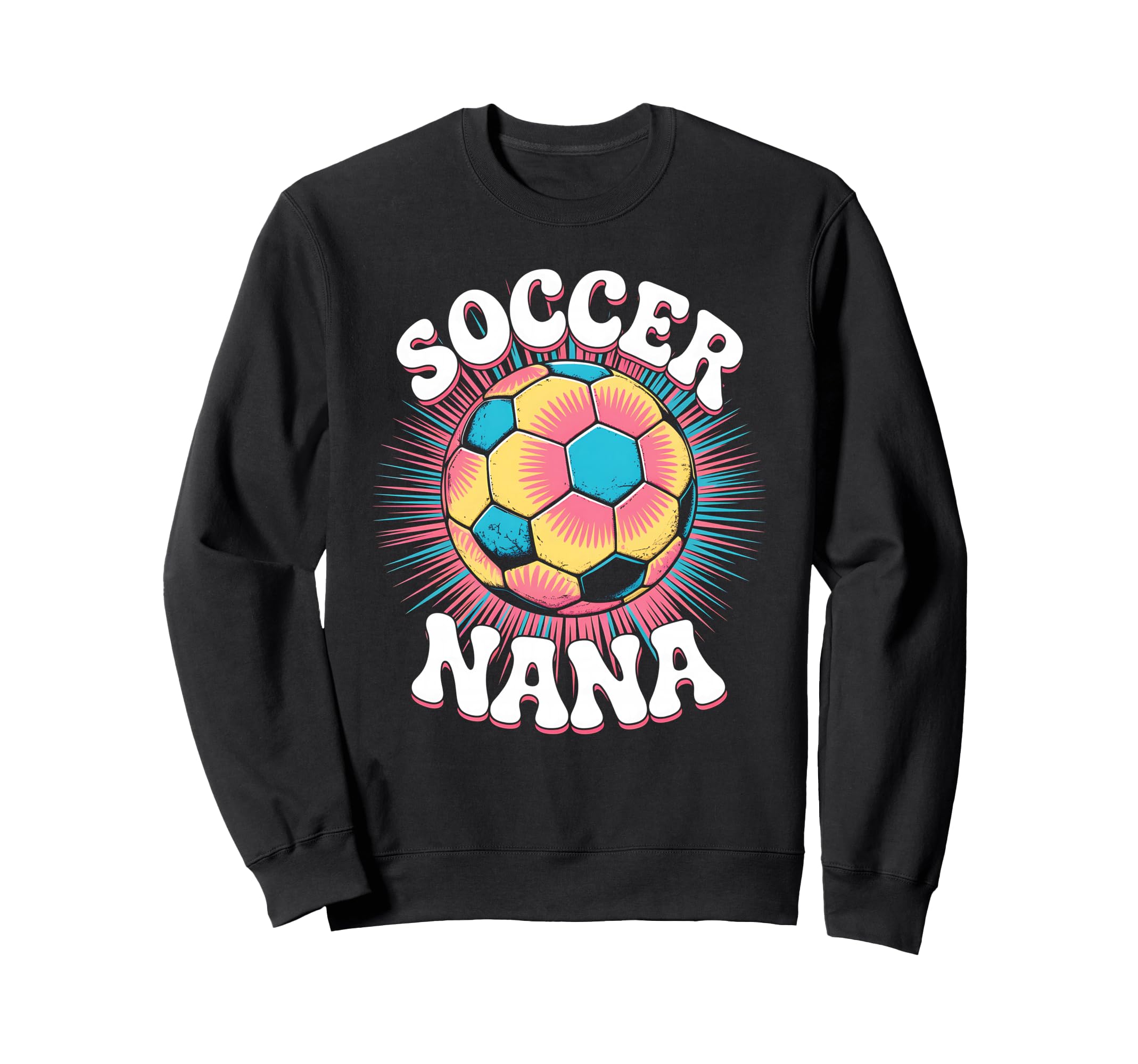 Soccer Nana Grandma Tie Dye Sweatshirt - Fun Novelty Design for Adults - T-Shirt, Sweatshirt, Hoodie