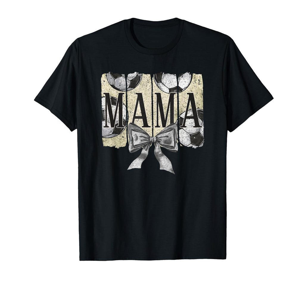Mama Soccer Mom Bow And Soccer Balls T-Shirt - Novelty Apparel Unisex - T-Shirt, Sweatshirt, Hoodie