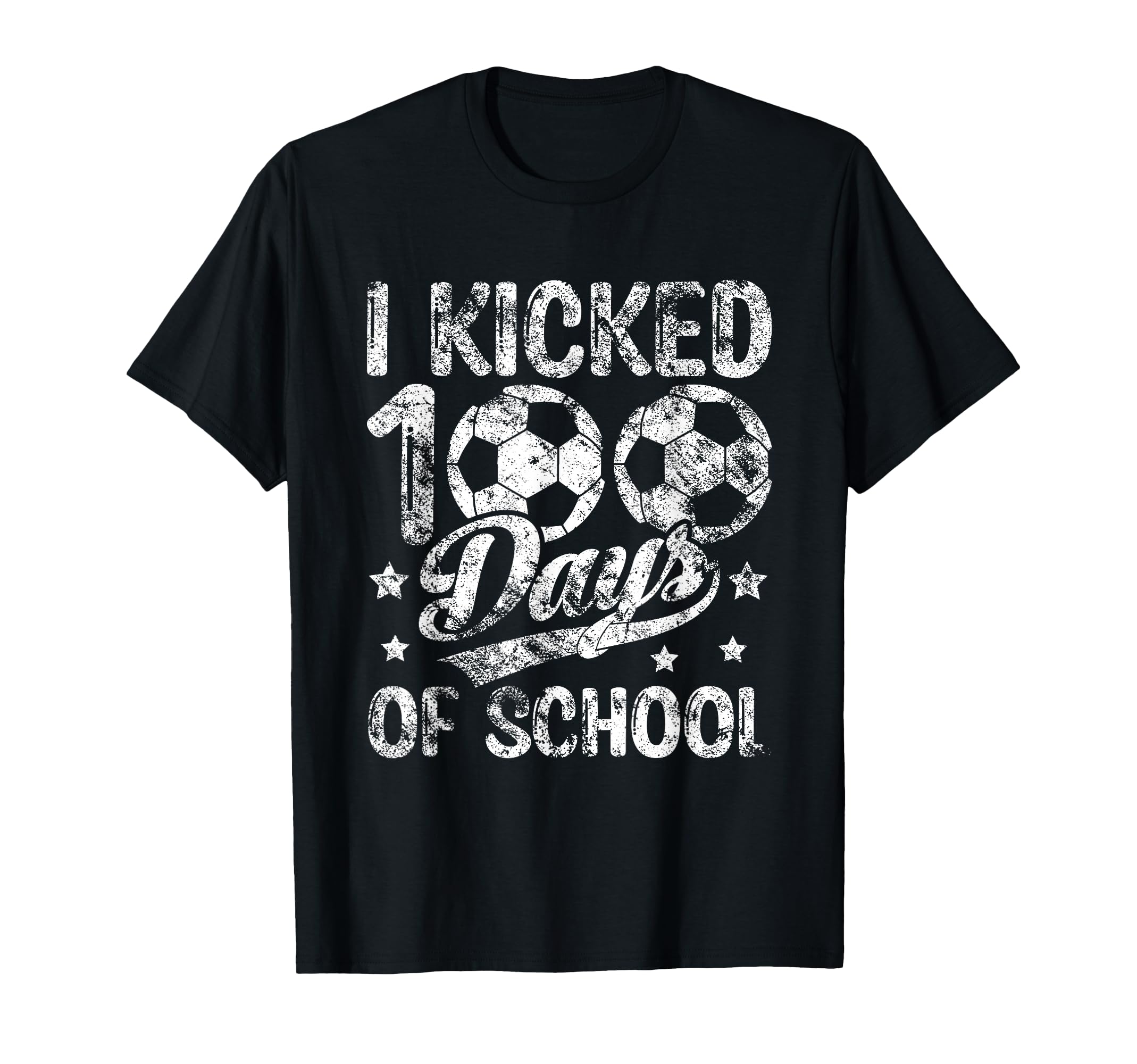 I Kicked 100 Days School Soccer T-Shirt - Fun Novelty Design Men Women - T-Shirt, Sweatshirt, Hoodie