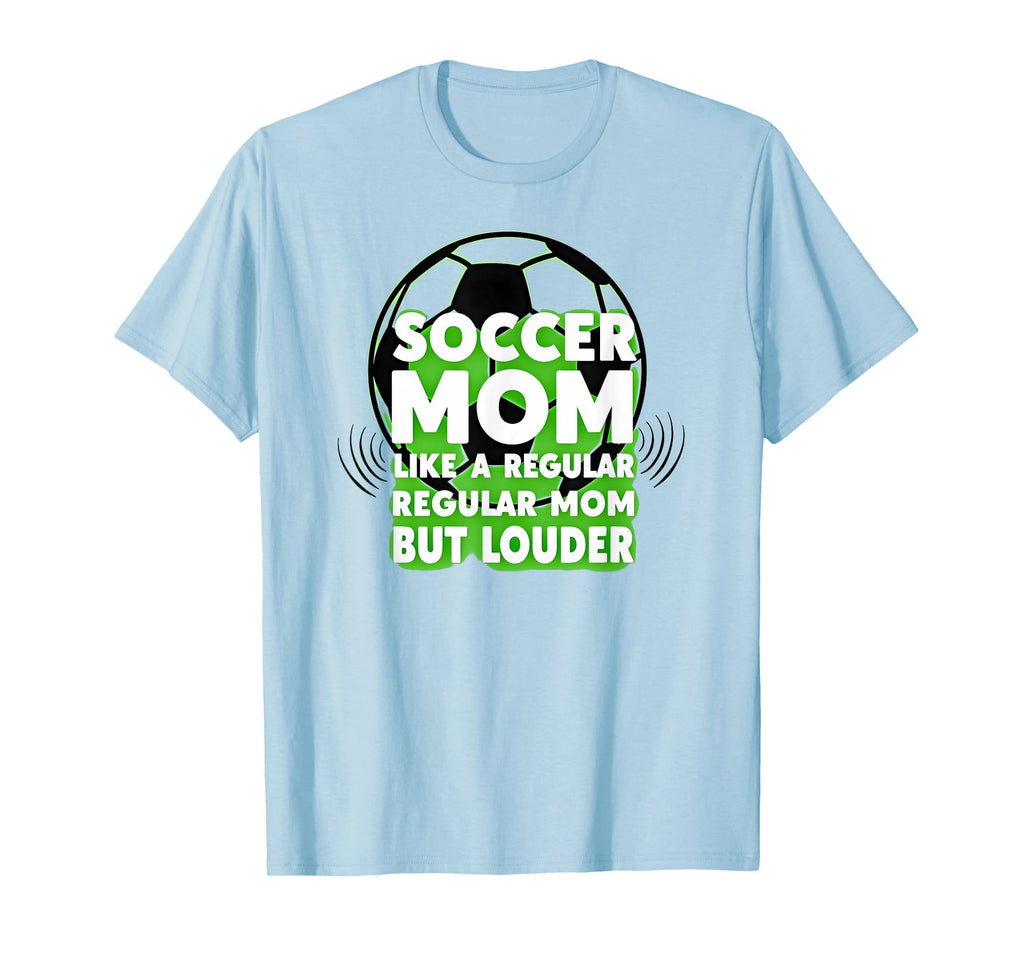 Soccer Mom Like Regular Mom But Sweatshirt - Streetwear Style Men Women - T-Shirt, Sweatshirt, Hoodie