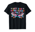 Roller Skating Skate 1970S Let Good T-Shirt - Fun Novelty Design Men Women - T-Shirt, Sweatshirt, Hoodie