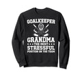 Funny Hockey Goalkeeper Grandma Sweatshirt - Streetwear Style Men Women - T-Shirt, Sweatshirt, Hoodie