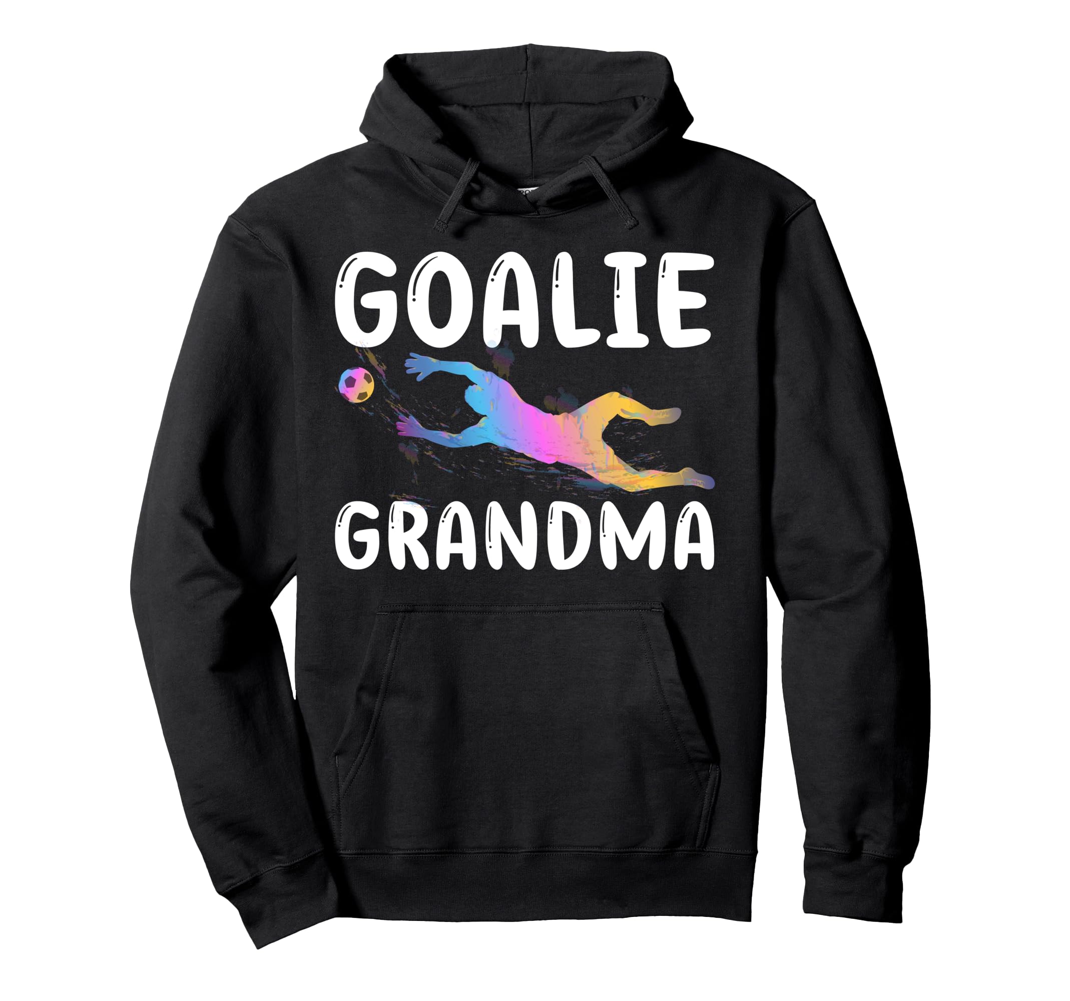 Soccer Goalie Grandma Soccer Keeper Hoodie - Trendy Graphic for Adults - T-Shirt, Sweatshirt, Hoodie
