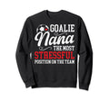 Soccer Goalie Nana Funny Nana Sweatshirt - Aesthetic Graphic Men Women - T-Shirt, Sweatshirt, Hoodie