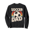 Soccer Dad Soccer Player Son Sweatshirt - Streetwear Style for Adults - T-Shirt, Sweatshirt, Hoodie