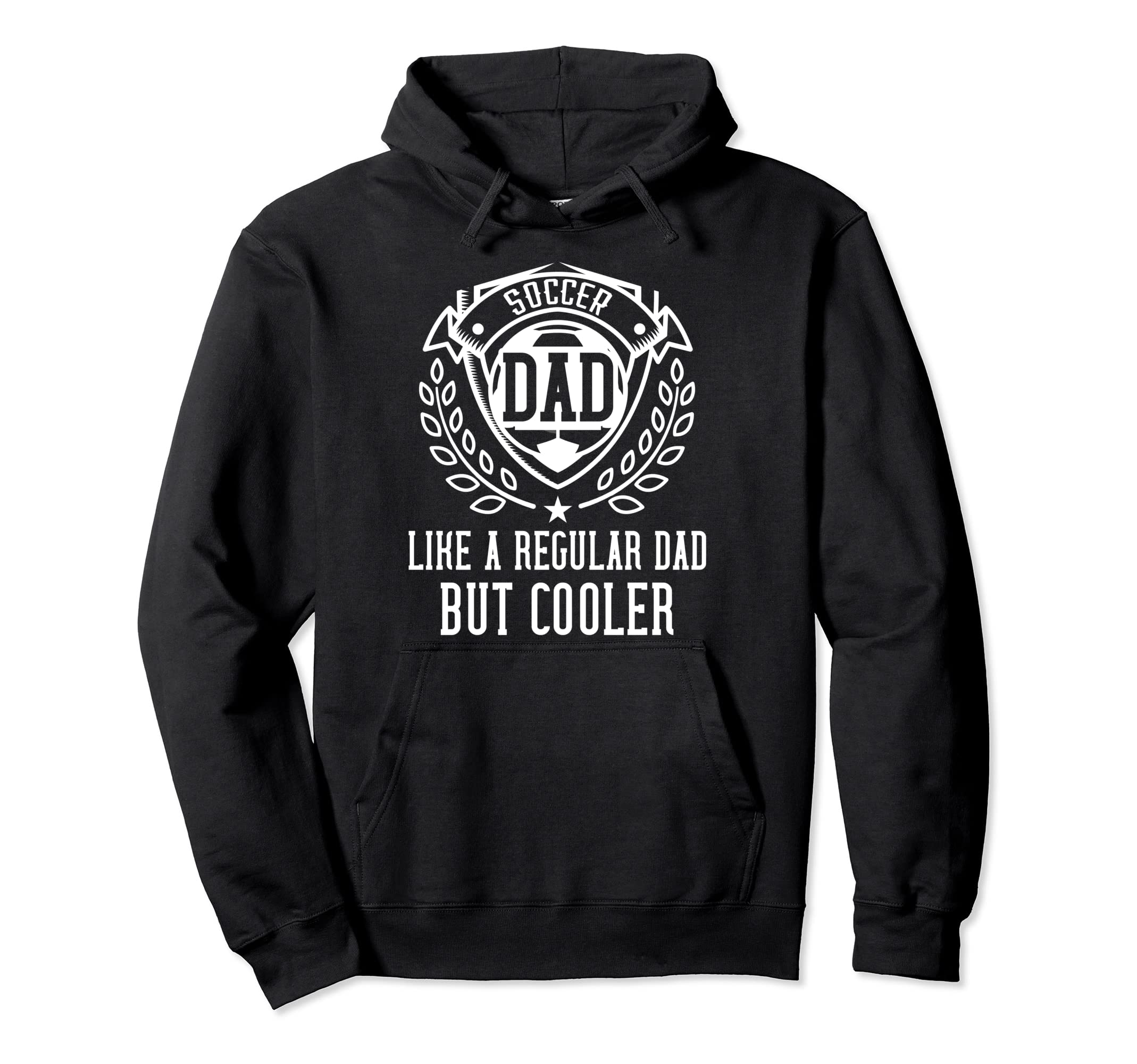 Soccer Dad Gift Player Fathers Day Hoodie - Fun Novelty Design for Adults - T-Shirt, Sweatshirt, Hoodie