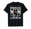 Womens Proud Mom Lineman Football T-Shirt - Fun Novelty Design Men Women - T-Shirt, Sweatshirt, Hoodie