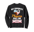 My Favorite Player Mom Soccer Sweatshirt - Graphic Print for Adults - T-Shirt, Sweatshirt, Hoodie