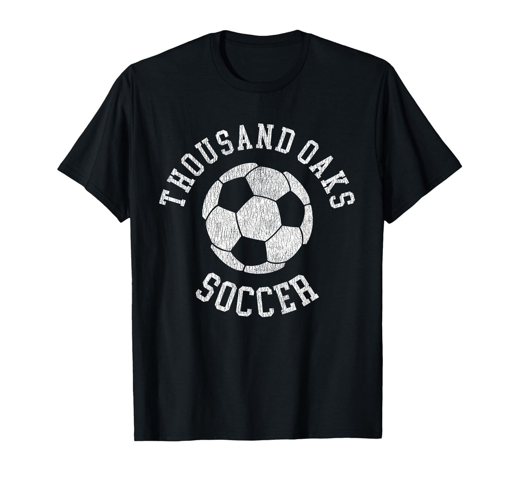 Thousand Oaks Soccer Distressed 90S T-Shirt - Unique Graphic Men Women - T-Shirt, Sweatshirt, Hoodie