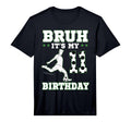 Bruh Its My 11Th Birthday 11 Year T-Shirt - Aesthetic Graphic Men Women - T-Shirt, Sweatshirt, Hoodie