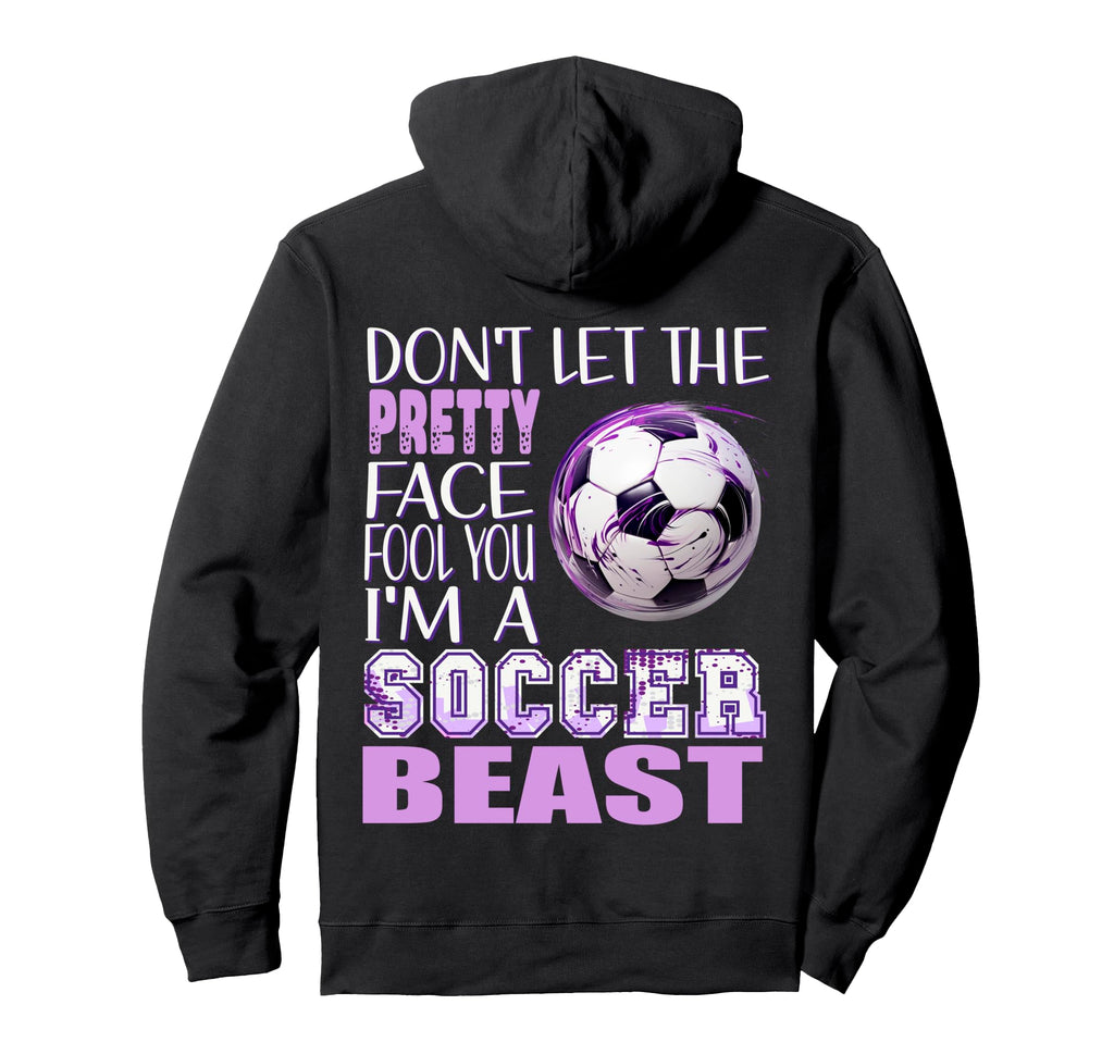 Soccer Beauty Soccer Beast Kicking Hoodie - Streetwear Style for Adults - T-Shirt, Sweatshirt, Hoodie