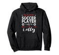 My Favorite Soccer Player Calls Me Lolly Hoodie - Novelty Apparel Men Women - T-Shirt, Sweatshirt, Hoodie