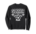 Soccer Mom Soccer Mommy Soccer Sweatshirt - Fun Novelty Design Men Women - T-Shirt, Sweatshirt, Hoodie