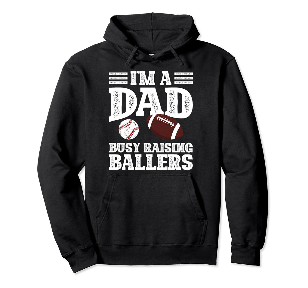 Im Dad Busy Raising Ballers Baseball Hoodie - Minimalist Print Men Women - T-Shirt, Sweatshirt, Hoodie