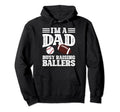 Im Dad Busy Raising Ballers Baseball Hoodie - Minimalist Print Men Women - T-Shirt, Sweatshirt, Hoodie
