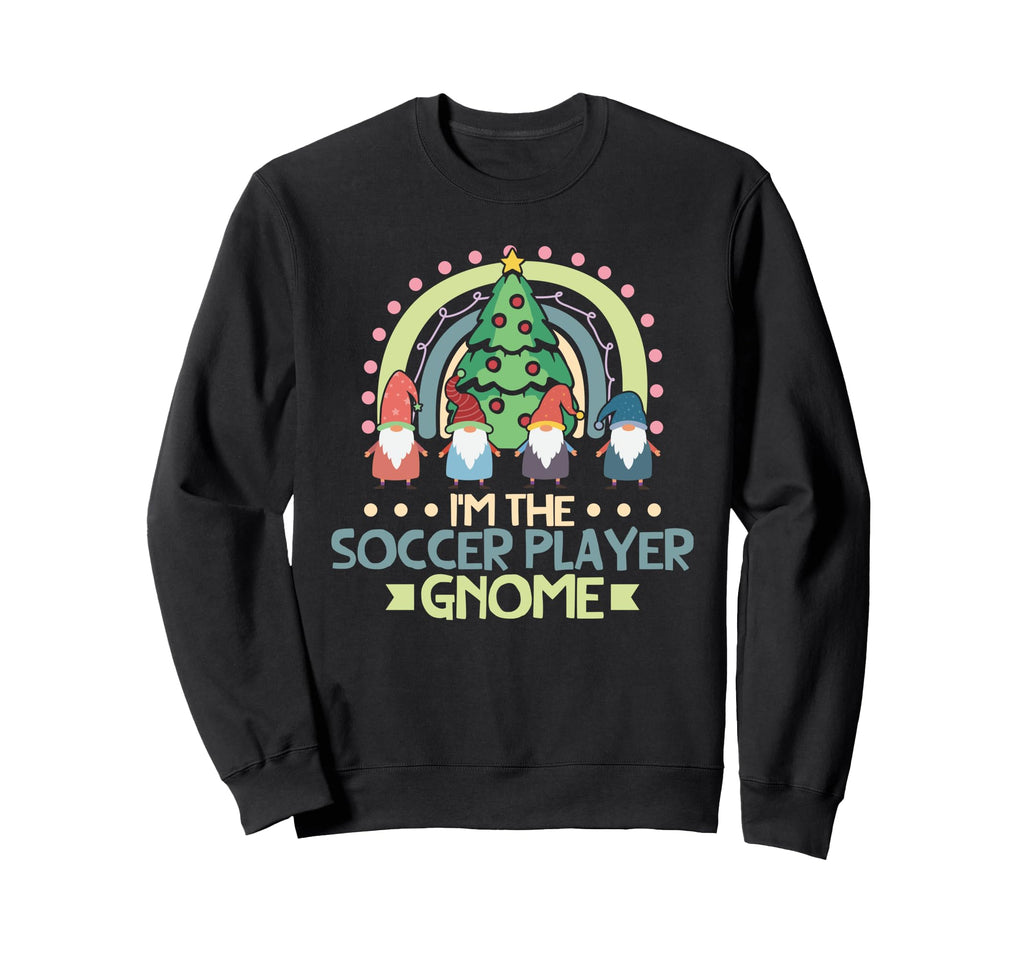 Im Soccer Player Gnome Family Sweatshirt - Fun Novelty Design Unisex - T-Shirt, Sweatshirt, Hoodie