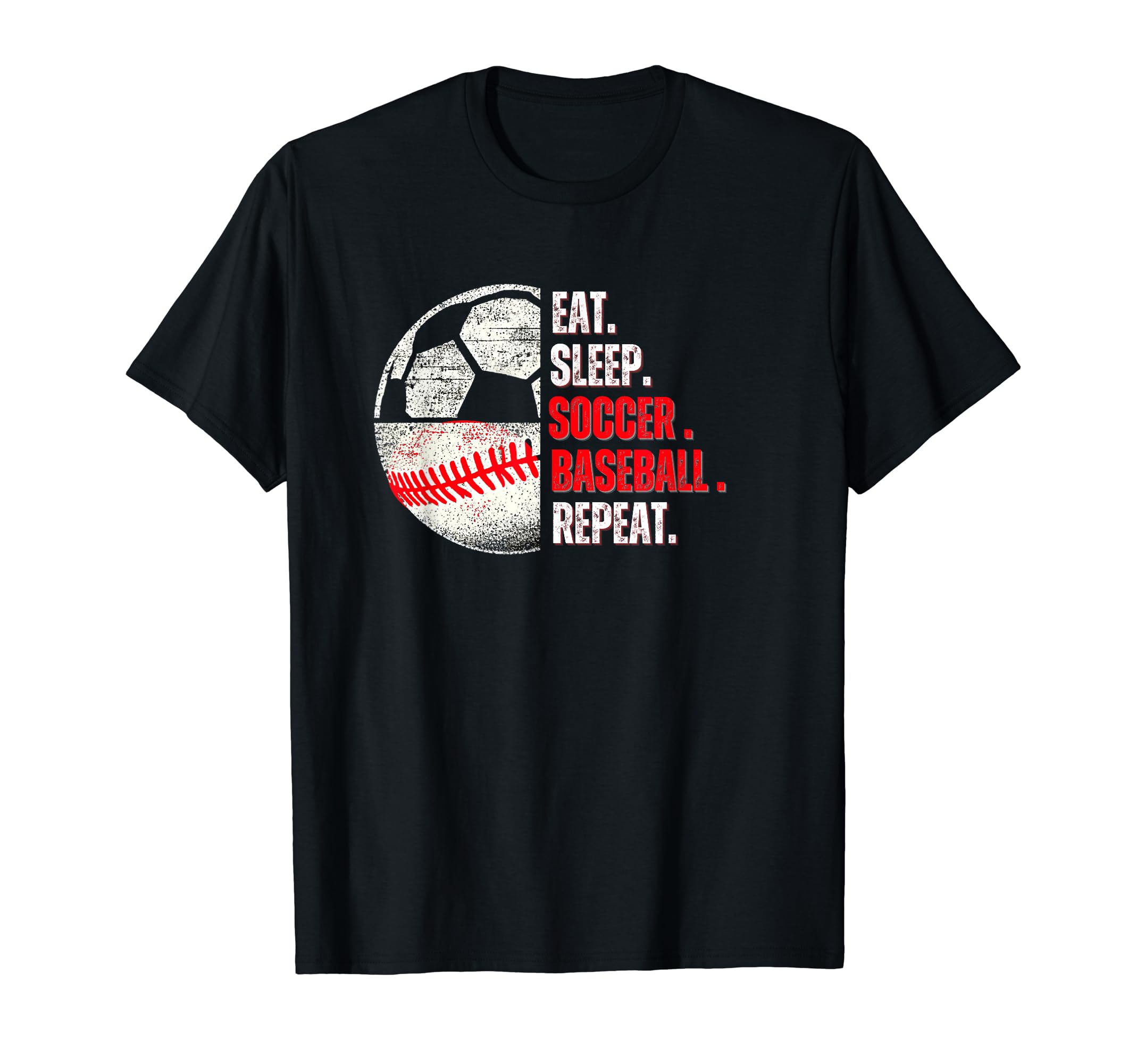 Eat Sleep Soccer Baseball Repeat Mom Dad T-Shirt - Novelty Apparel Unisex - T-Shirt, Sweatshirt, Hoodie