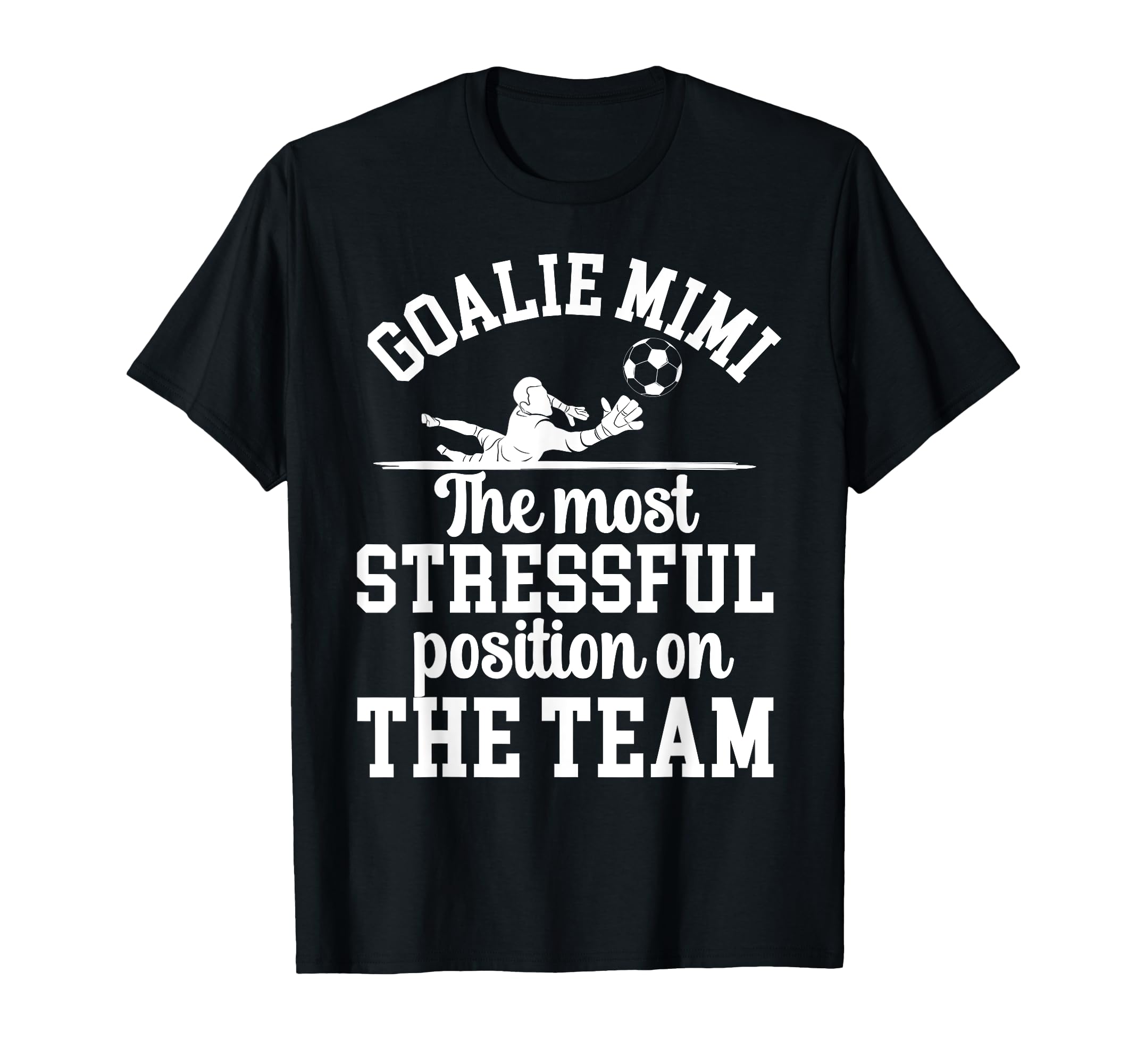 Funny Soccer Goalie Mimi Soccer Keeper T-Shirt - Trendy Graphic for Adults - T-Shirt, Sweatshirt, Hoodie