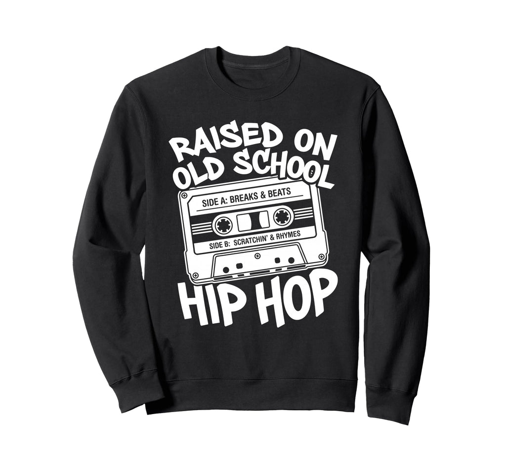 Raised Old School Hip Hop Cassette Sweatshirt - Aesthetic Graphic Unisex - T-Shirt, Sweatshirt, Hoodie