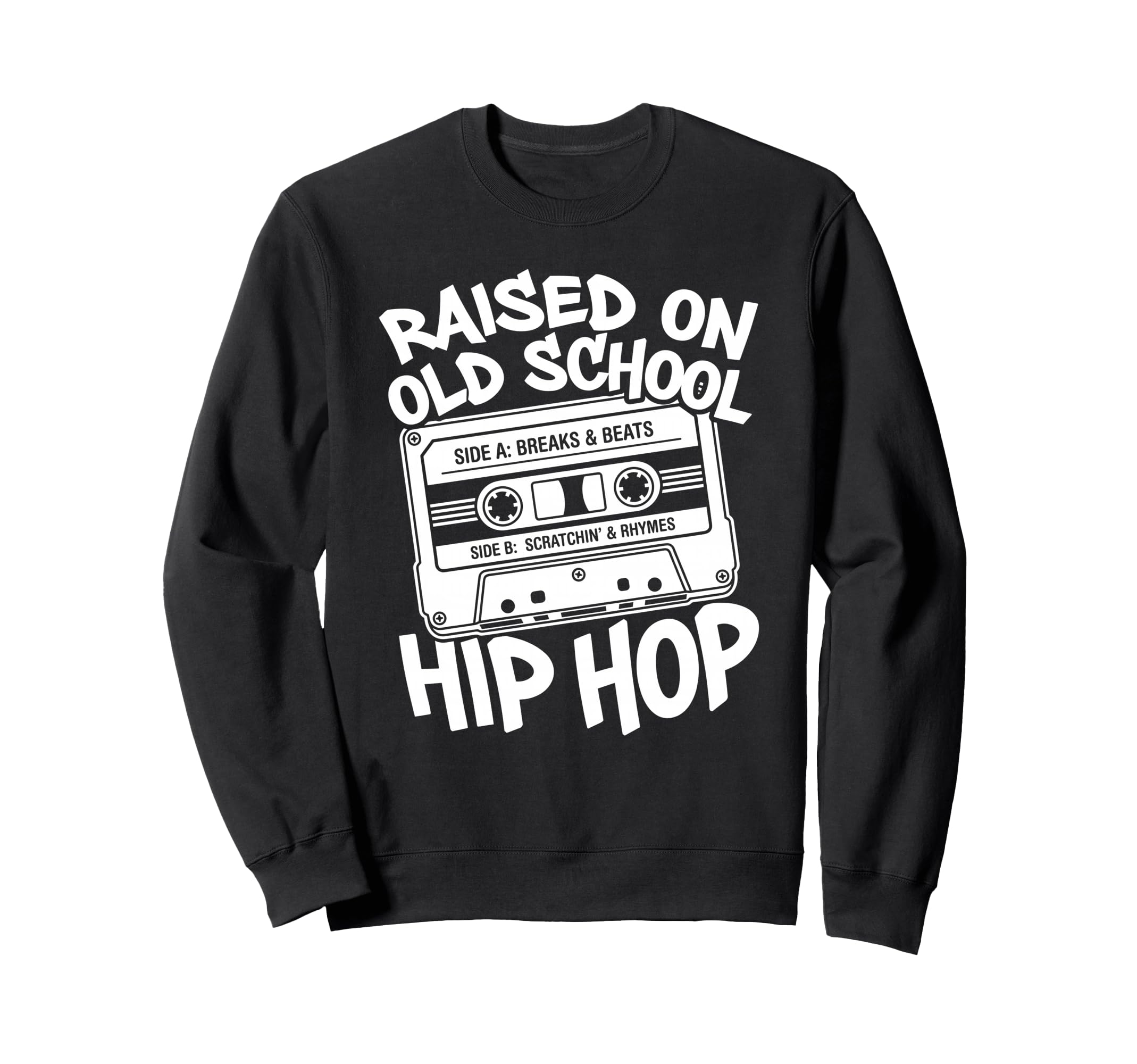 Raised Old School Hip Hop Cassette Sweatshirt - Aesthetic Graphic Unisex - T-Shirt, Sweatshirt, Hoodie