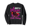 Just Mom Who Loves Roller Sweatshirt - Casual Everyday Wear for Adults - T-Shirt, Sweatshirt, Hoodie