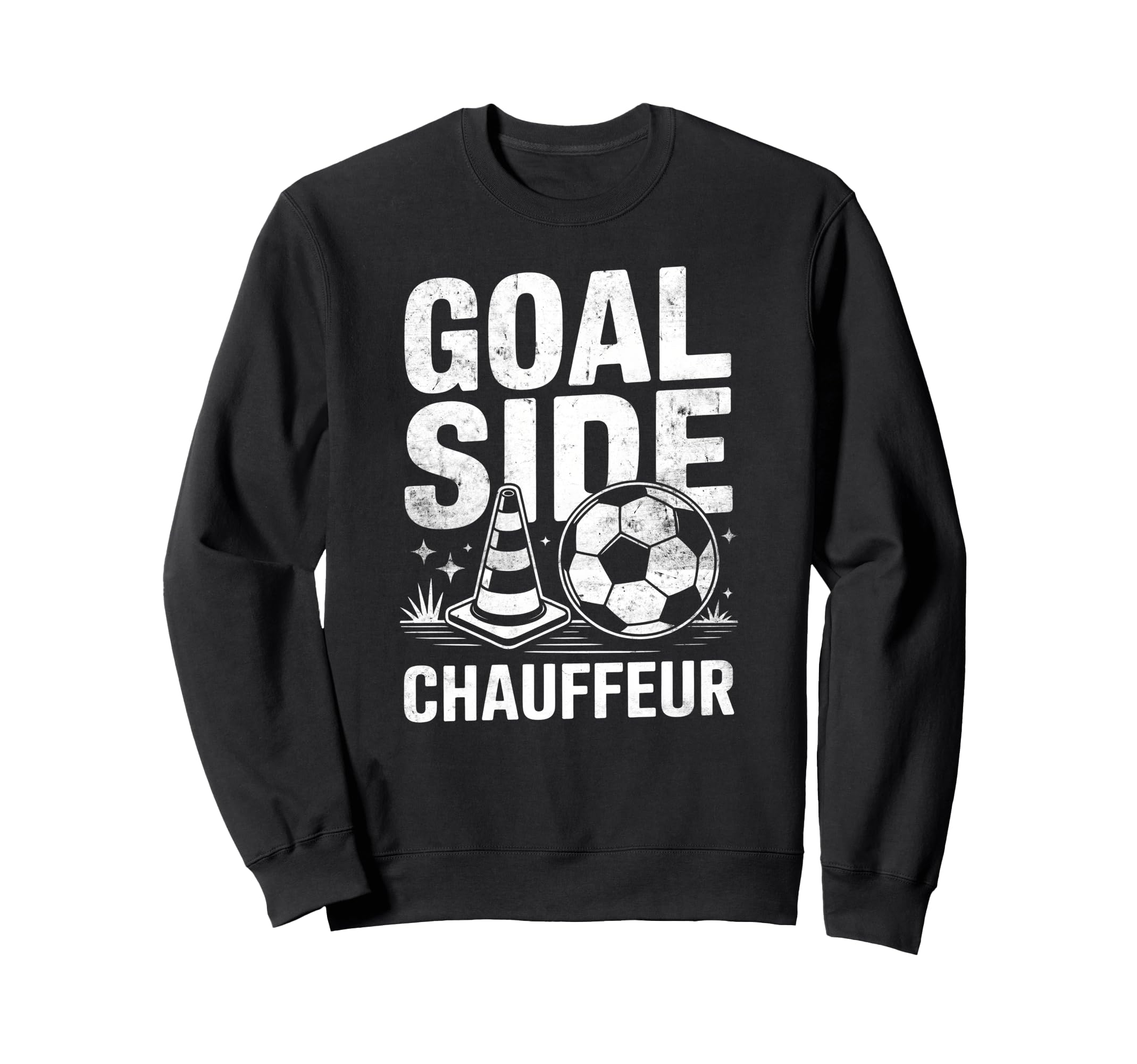 Goal Side Chauffeur Soccer Parent Sweatshirt - Casual Everyday Wear Unisex - T-Shirt, Sweatshirt, Hoodie