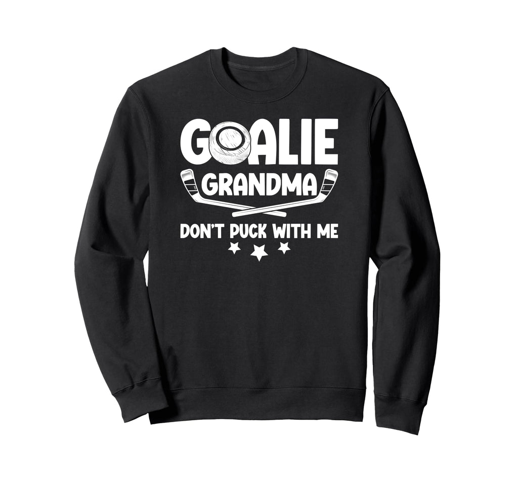 Hockey Goalie Grandma Funny Ice Sweatshirt - Trendy Graphic for Adults - T-Shirt, Sweatshirt, Hoodie