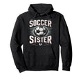 Soccer Sister Football Lover Gifts Hoodie - Aesthetic Graphic for Adults - T-Shirt, Sweatshirt, Hoodie