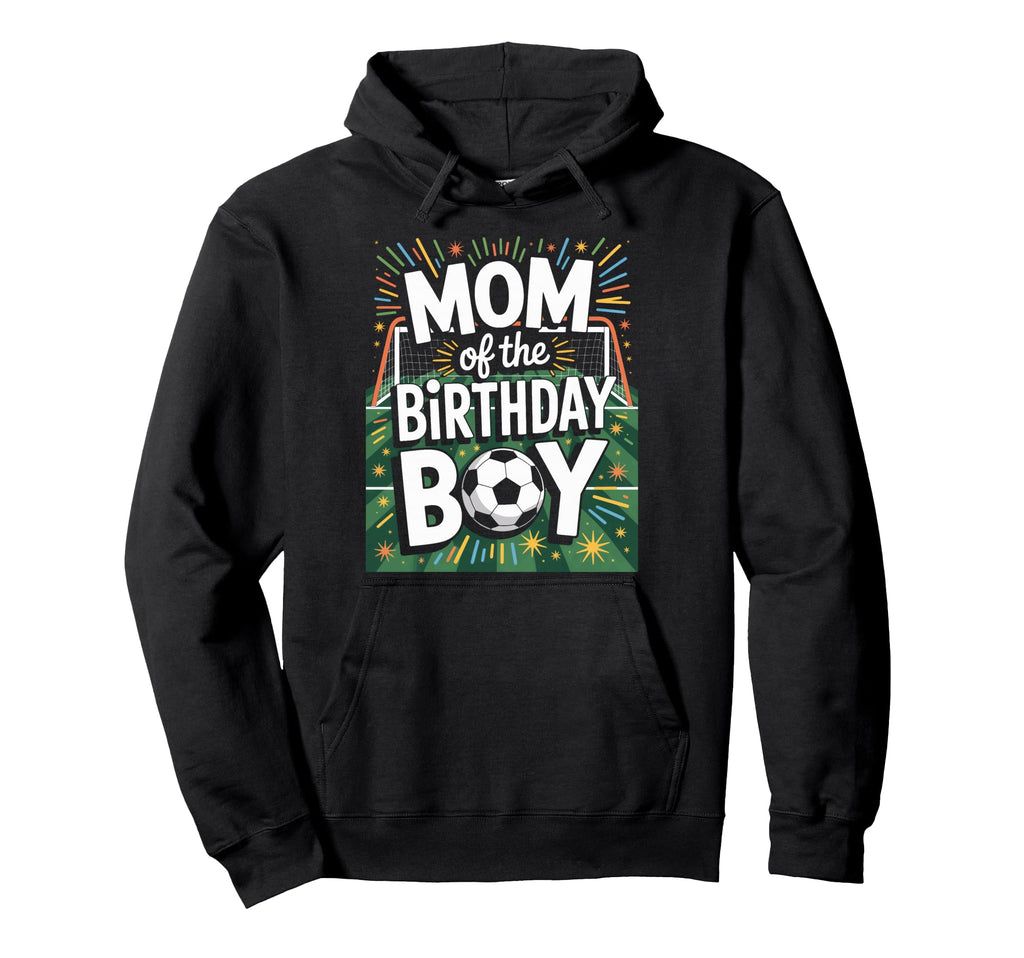 Mom Birthday Soccer Players Proud Soccer Mom Hoodie - Graphic Print Unisex - T-Shirt, Sweatshirt, Hoodie