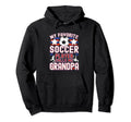 Soccer Grandpa My Favorite Soccer Hoodie - Minimalist Print for Adults - T-Shirt, Sweatshirt, Hoodie