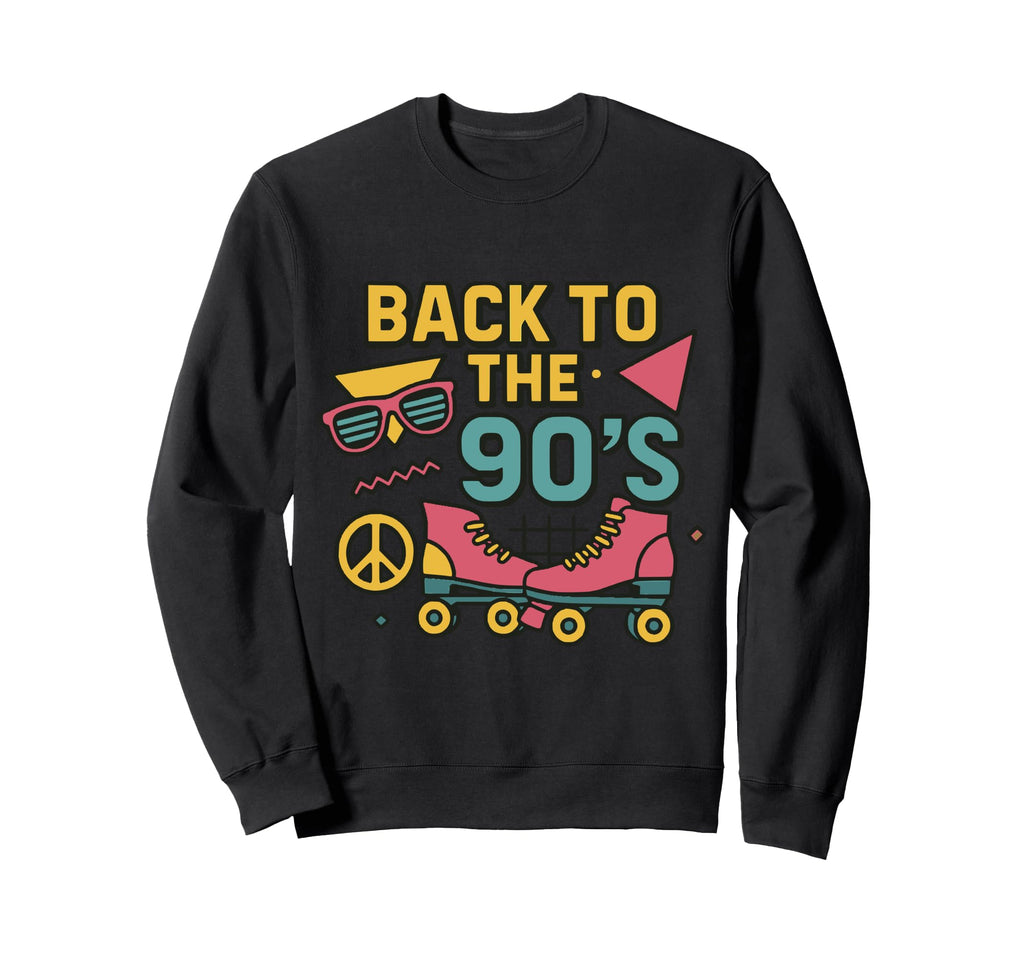 Back To 90S Roller Skates Vibes Sweatshirt - Novelty Apparel Unisex - T-Shirt, Sweatshirt, Hoodie