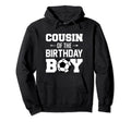 Cousin Birthday Funny Soccer Family Hoodie - Fun Novelty Design for Adults - T-Shirt, Sweatshirt, Hoodie