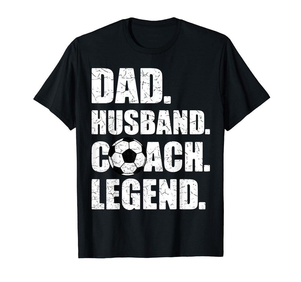 Dad Husband Coach Legend Father Papa T-Shirt - Streetwear Style Men Women - T-Shirt, Sweatshirt, Hoodie