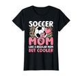 Soccer Mom Like Regular Mom But Cooler T-Shirt - Unique Graphic Men Women - T-Shirt, Sweatshirt, Hoodie