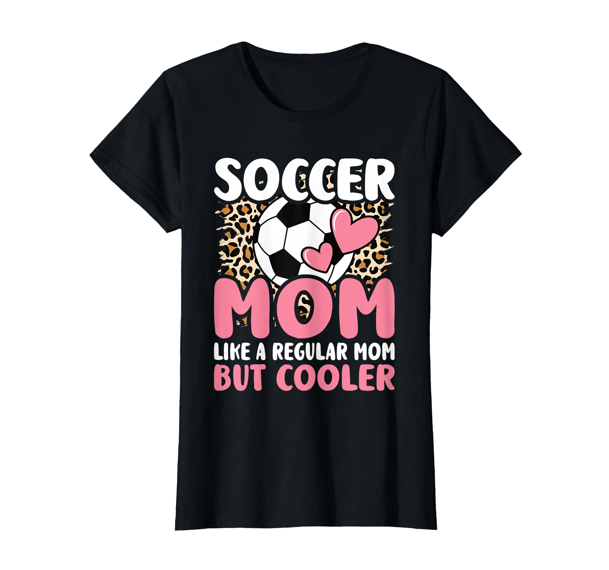 Soccer Mom Like Regular Mom But T-Shirt - Casual Everyday Wear Men Women - T-Shirt, Sweatshirt, Hoodie