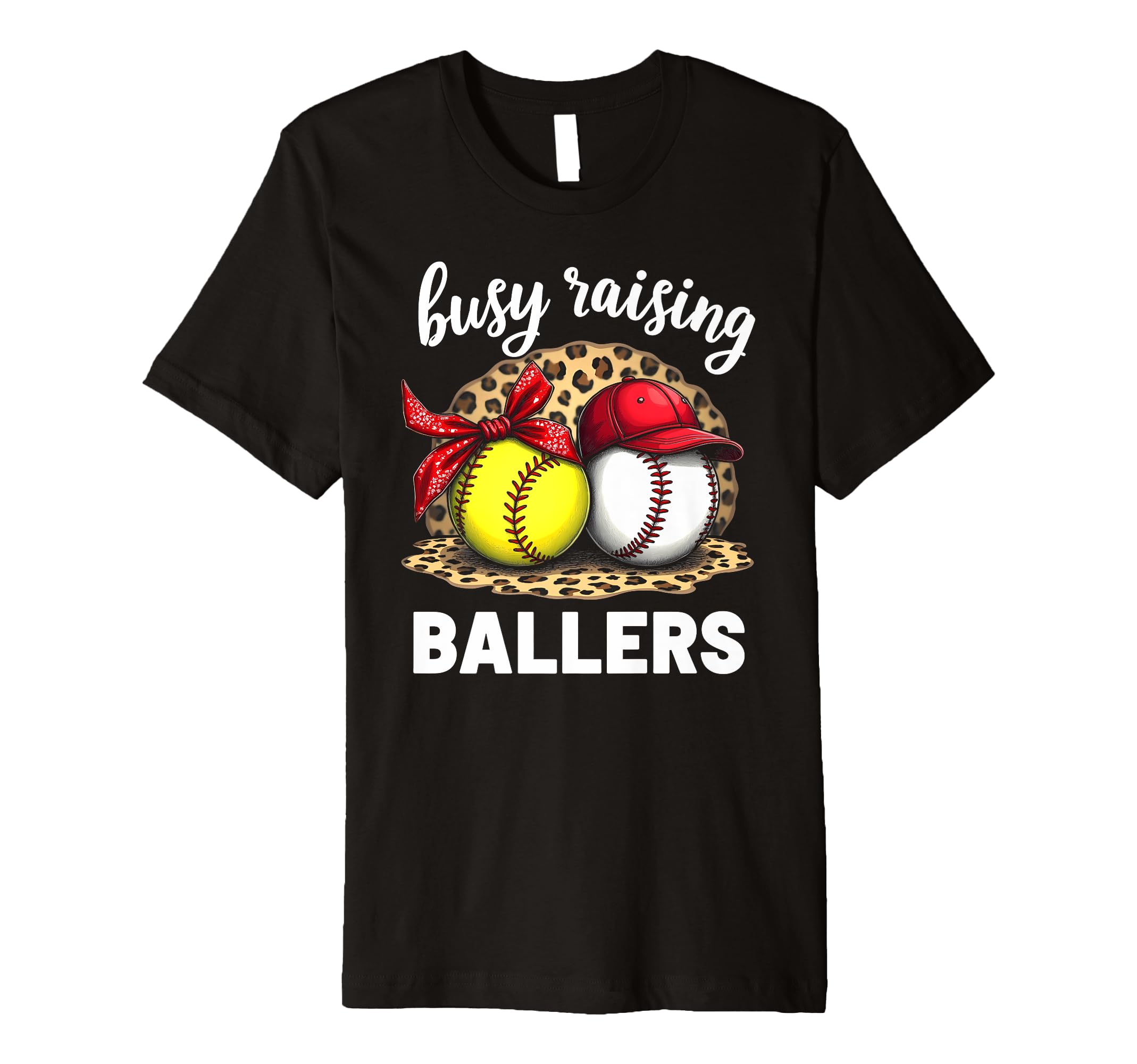 Busy Raising Ballers Baseball Softball T-Shirt - Streetwear Style Men Women - T-Shirt, Sweatshirt, Hoodie