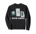 Never Forget Cassette Tape Novelty Sweatshirt - Unique Graphic for Adults - T-Shirt, Sweatshirt, Hoodie